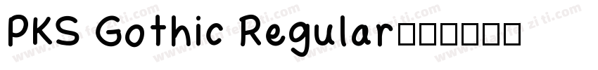 PKS Gothic Regular字体转换
